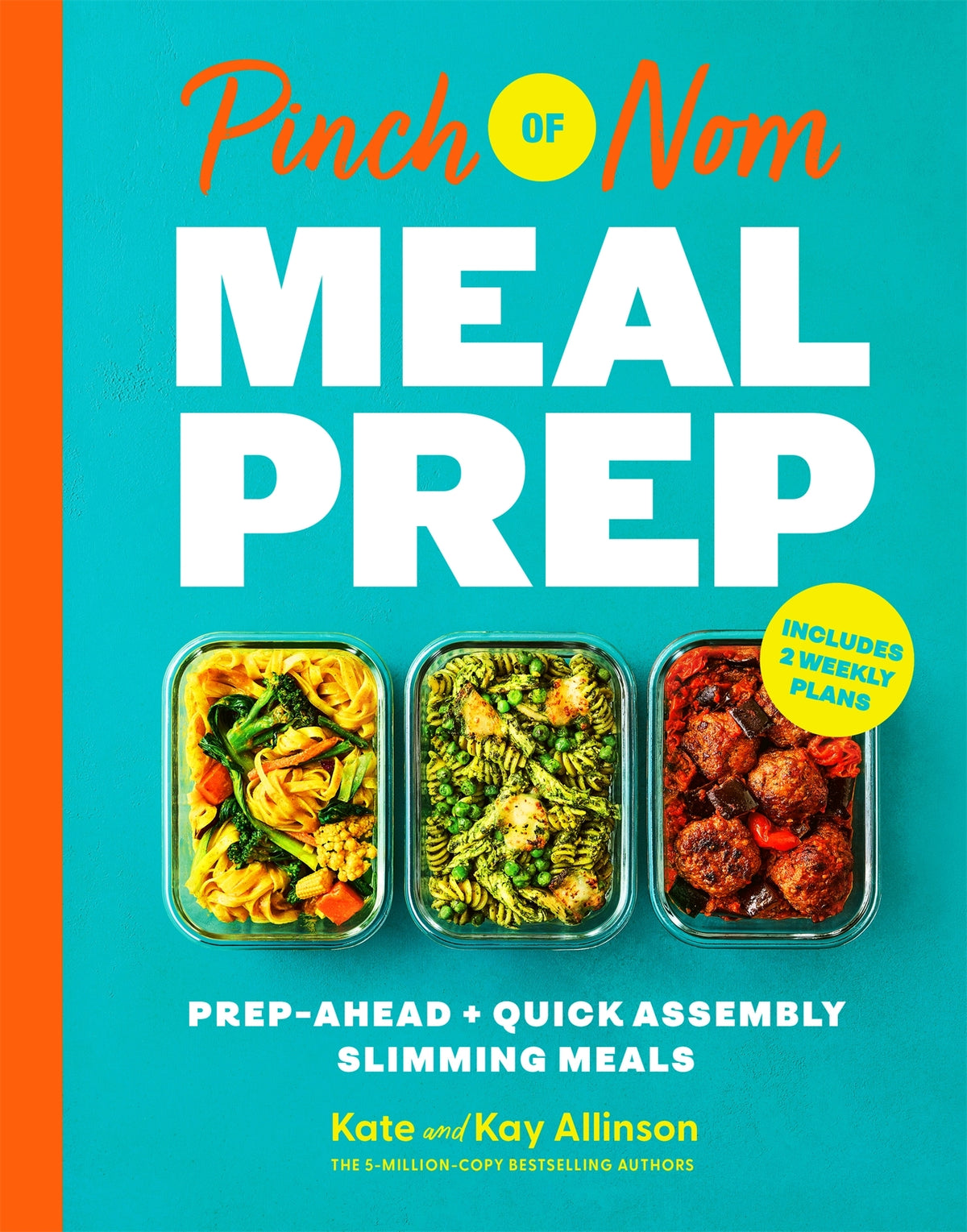Pinch of Nom Meal Prep: Prep-Ahead & Quick Assembly Slimming Meals