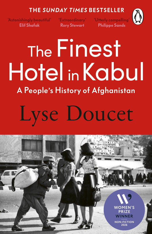 The Finest Hotel in Kabul: A People's History of Afghanistan